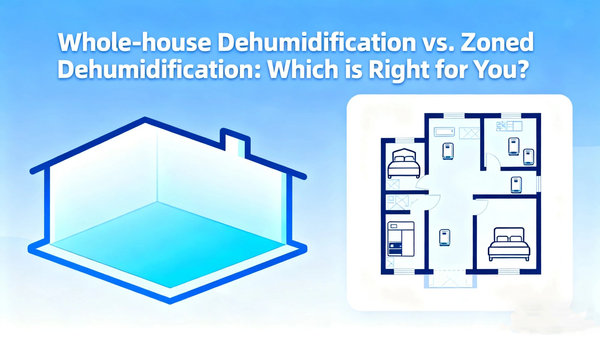 Whole-House vs. Zoned Dehumidification: Which Works Best for You?